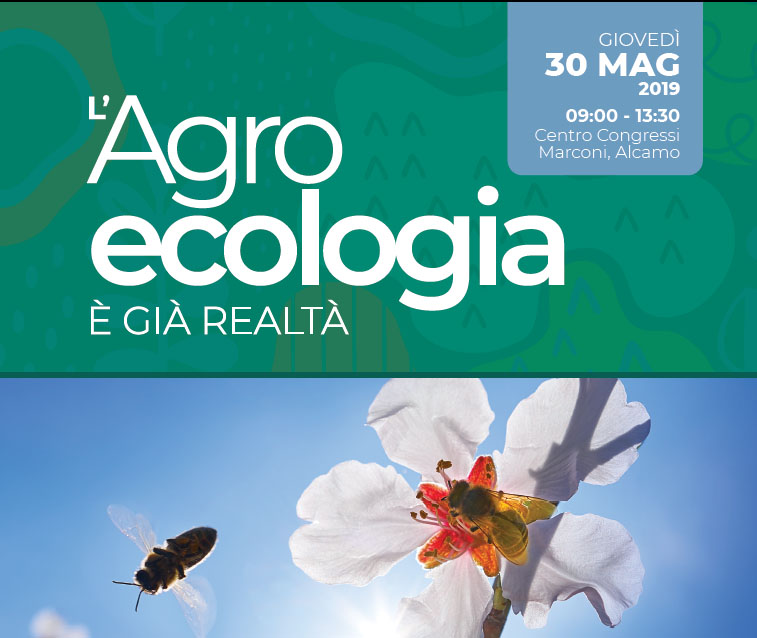 “L’Agroecologia è già realtà”. Tavola rotonda e dibattito su agricoltura e prodotti biologici.